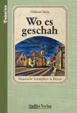 Wo es geschah Wo es geschah