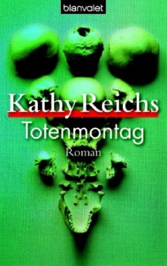 Totenmontag / Tempe Brennan Bd.7 - Reichs, Kathy