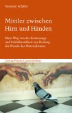 Mittler zwischen Hirn und Händen