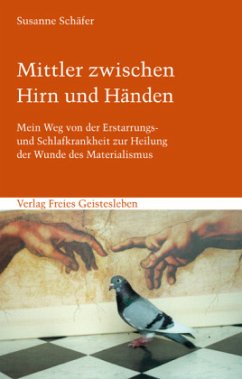 Mittler zwischen Hirn und Händen - Schäfer, Susanne