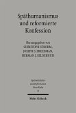 Späthumanismus und reformierte Konfession