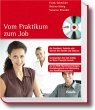 Vom Praktikum zum Job, m. CD-ROM - Bild 1