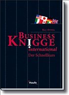 Business Knigge International - der Schnellkurs - Oppel, Kai