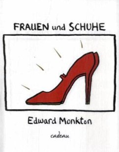Frauen und Schuhe - Monkton, Edward