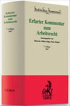 Erfurter Kommentar zum Arbeitsrecht - Dieterich, Thomas / Muller-Glöge, Rudi / Preis, Ulrich / Schaub, Günter (Hgg.)