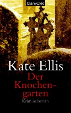Der Knochengarten - Ellis, Kate