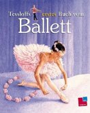 Tessloffs erstes Buch vom Ballett