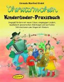 Ohrwürmchen - Kinderlieder-Praxisbuch Ohrwürmchen - Kinderlieder-Praxisbuch