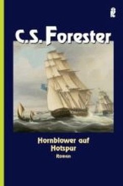 Hornblower auf der Hotspur - Forester, C. S.