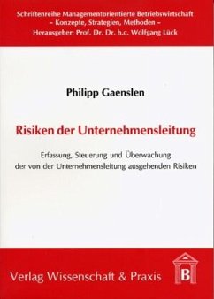 Risiken der Unternehmensleitung - Gaenslen, Philipp