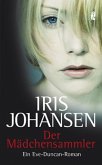 Der Mädchensammler / Ein Eve-Duncan-Thriller Bd.4 Der Mädchensammler / Ein Eve-Duncan-Thriller Bd.4