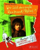 Wer löst das große Rembrandt-Rätsel?