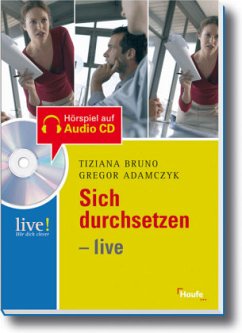 Sich durchsetzen - live, m. Audio-CD/CD-ROM - Bruno, Tiziana; Adamczyk, Gregor