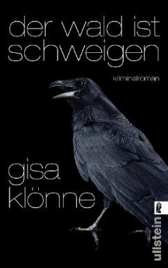 Der Wald ist Schweigen / Kommissarin Judith Krieger Bd.1 - Klönne, Gisa