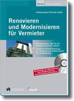 Renovieren und Modernisieren für Vermieter, m. CD-ROM - Hopfensperger, Georg; Onischke, Stefan; Spöth, Harald