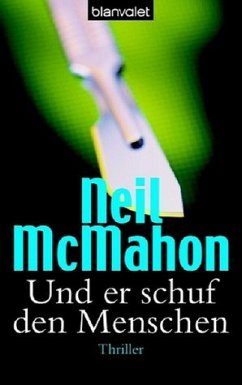 Und er schuf den Menschen - McMahon, Neil