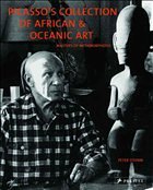 Picasso's Collection of African and Oceanic Art - Stepan, Peter
