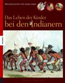 Das Leben der Kinder bei den Indianern