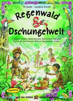 Regenwald & Dschungelwelt - Budde, Pit; Kronfli, Josephine