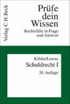Schuldrecht I - Köhler, Helmut / Lorenz, Stephan