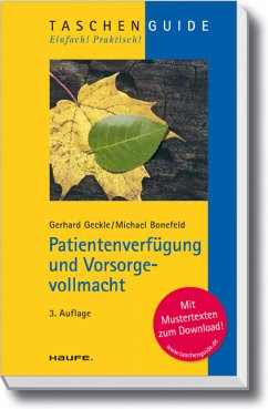 Patientenverfügung und Vorsorgevollmacht - Geckle, Gerhard / Bonefeld, Michael