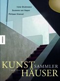 Kunstsammler und ihre Häuser