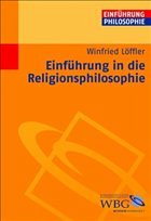 Einführung in die Religionsphilosophie - Löffler, Winfried