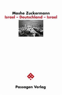 Israel - Deutschland - Israel - Zuckermann, Moshe