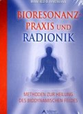 Bioresonanz-Praxis und Radionik Bioresonanz-Praxis und Radionik