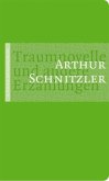 Traumnovelle und andere Erzählungen Traumnovelle und andere Erzählungen