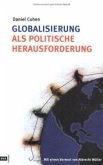 Globalisierung als politische Herausforderung Globalisierung als politische Herausforderung