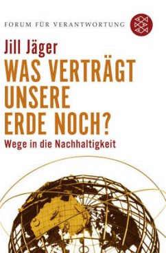 Was verträgt unsere Erde noch? - Jäger, Jill