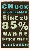 Eine zu 85% wahre Geschichte