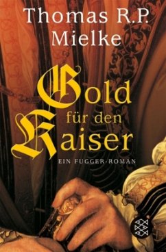 Gold für den Kaiser - Mielke, Thomas R. P.