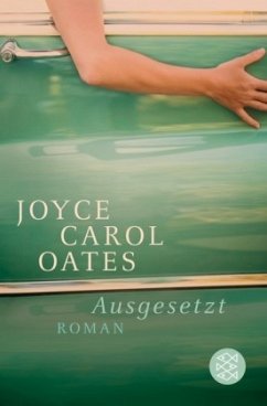 Ausgesetzt - Oates, Joyce Carol