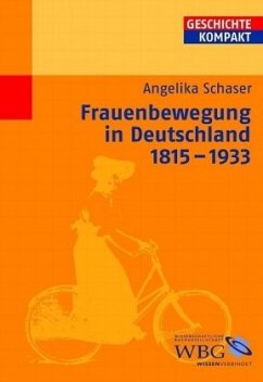 Frauenbewegung in Deutschland 1848-1933 - Schaser, Angelika