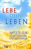 Lebe dein Leben