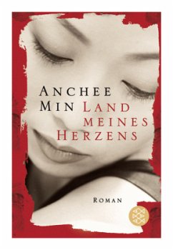 Land meines Herzens - Min, Anchee