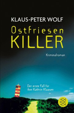 Ostfriesenkiller / Ann Kathrin Klaasen ermittelt Bd.1 - Wolf, Klaus-Peter