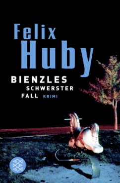 Bienzles schwerster Fall - Huby, Felix