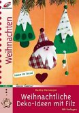 Weihnachtliche Deko-Ideen mit Filz