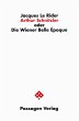 Arthur Schnitzler oder Die Wiener Belle... - Bild 1