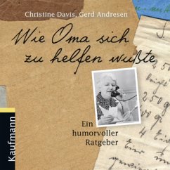 Wie Oma sich zu helfen wusste - Davis, Christine; Andresen, Gerd