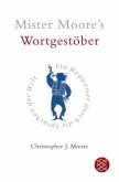 Mister Moores Wortgestöber