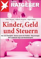 Kinder, Geld und Steuern - Neusel, Tibet / Arrocha, Kathrin / Beyer, Sigrid