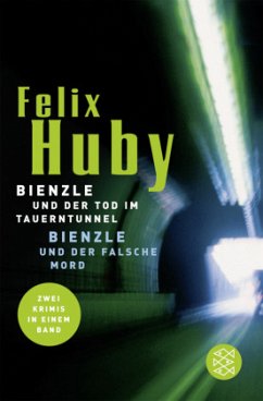 Bienzle und der Tod im Tauerntunnel\Bienzle und der falsche Mord - Huby, Felix