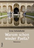 Warum schon wieder Paella?