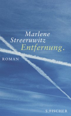 Entfernung. - Streeruwitz, Marlene