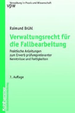 Verwaltungsrecht für die Fallbearbeitung - Brühl, Raimund