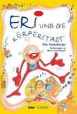 Eri und die Körperstadt